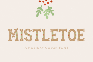 Mistletoe: A Festive Typeface That Captures Holiday Magic
