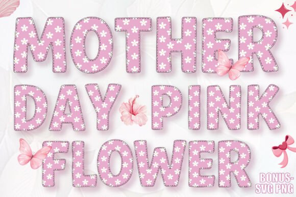 Mother Day Pink Flower: A Font That Blooms with Charm