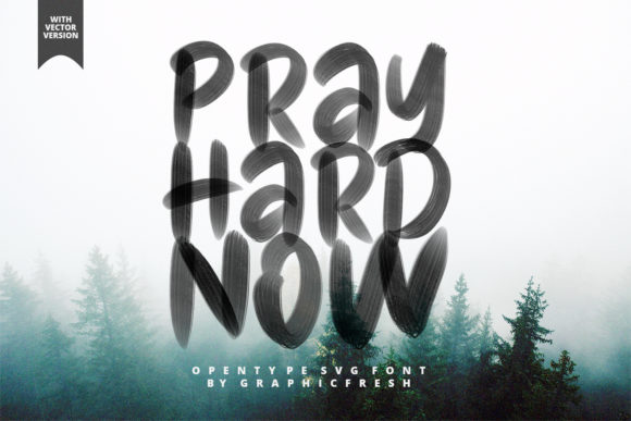 Pray Hard Now: The SVG Font That Commands Attention